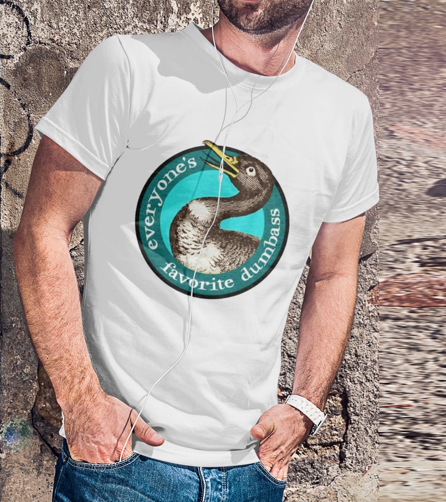 Everyone's Favorite Dumbass Effin' Birds Duck T-Shirt