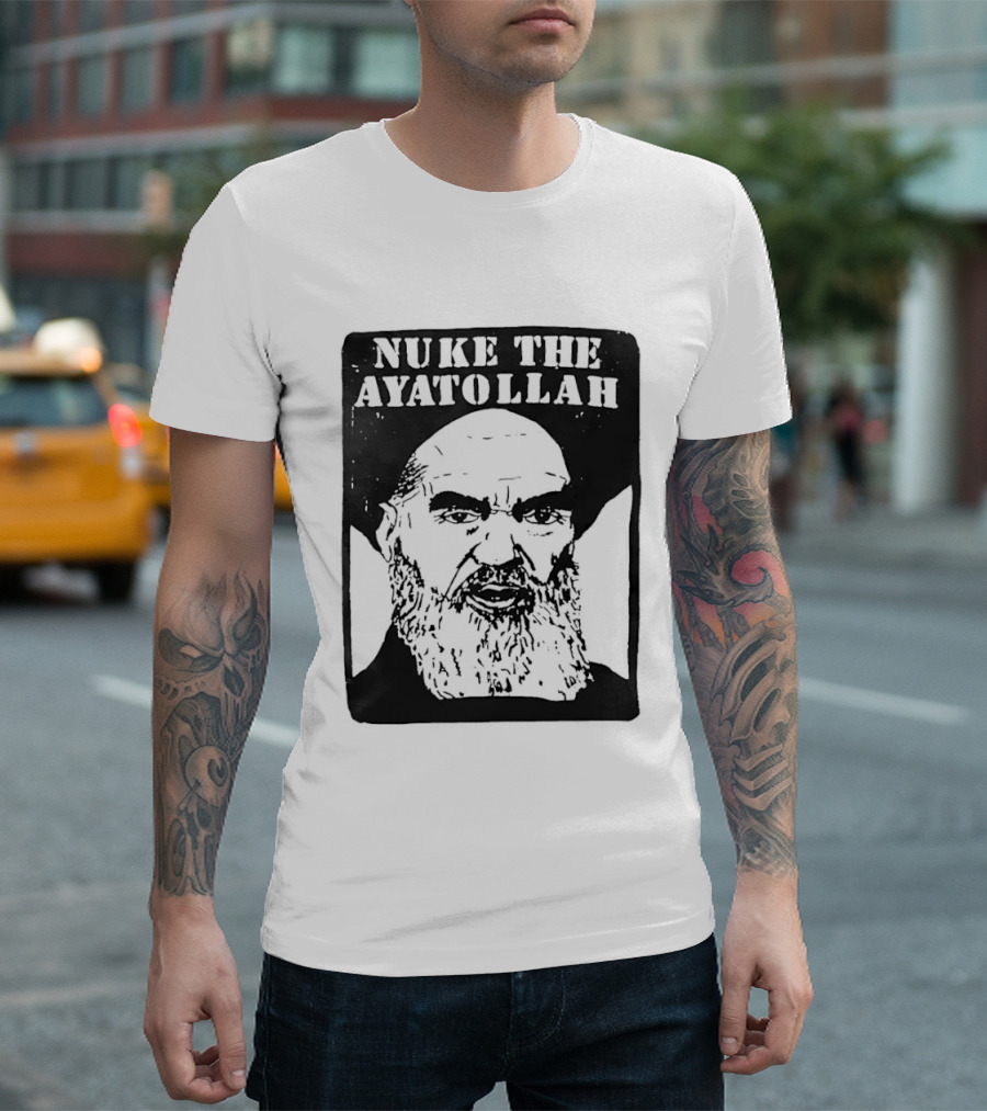 Nuke The Ayatollah Khamenei T-Shirt