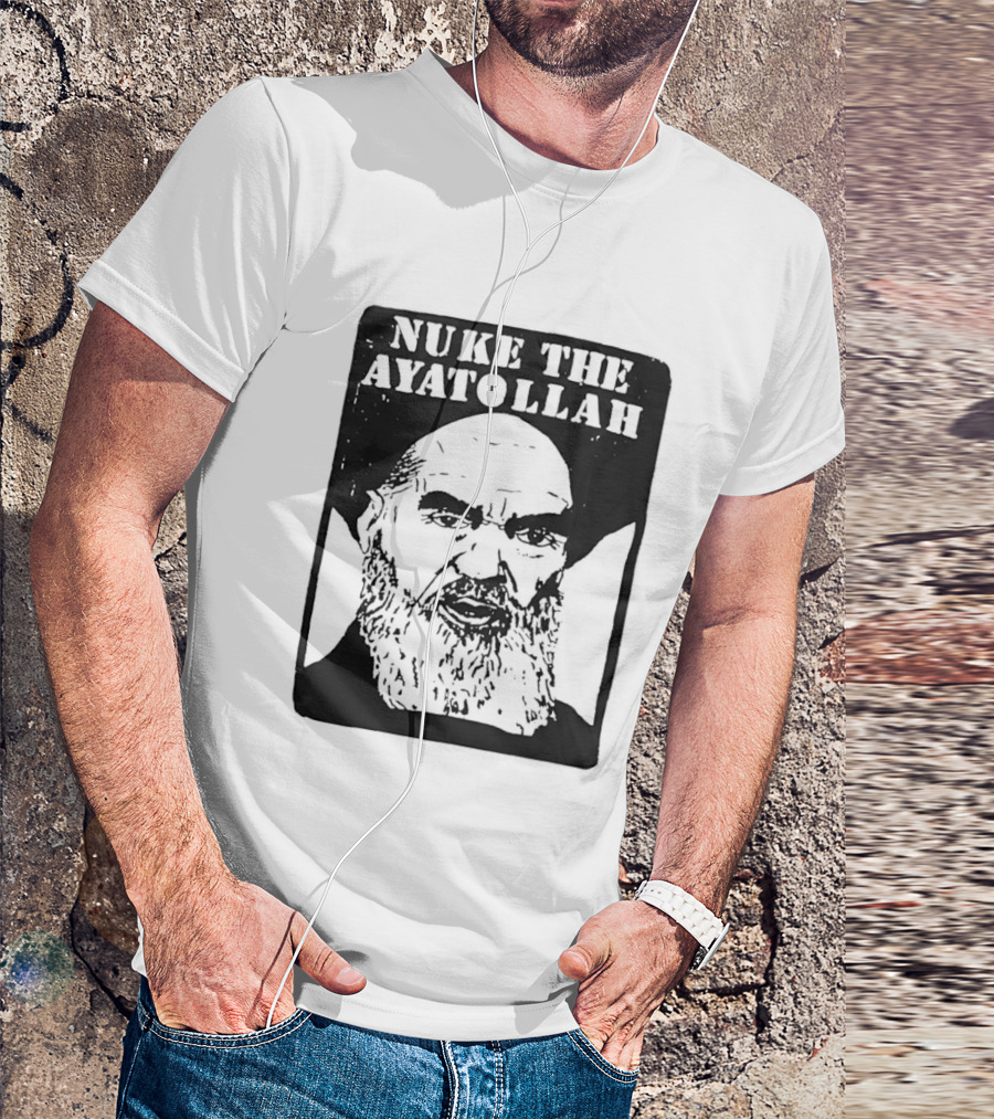 Nuke The Ayatollah Khamenei T-Shirt