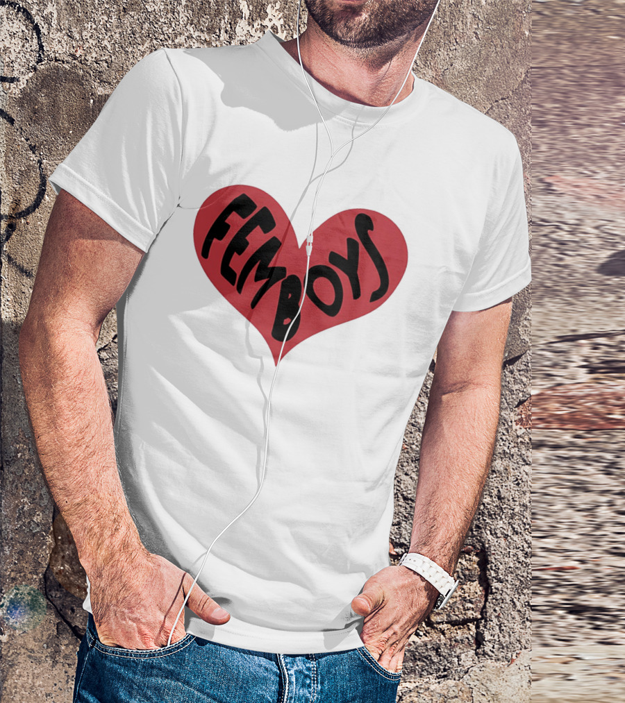 Femboys Heart Shape Bold Letters T-Shirt