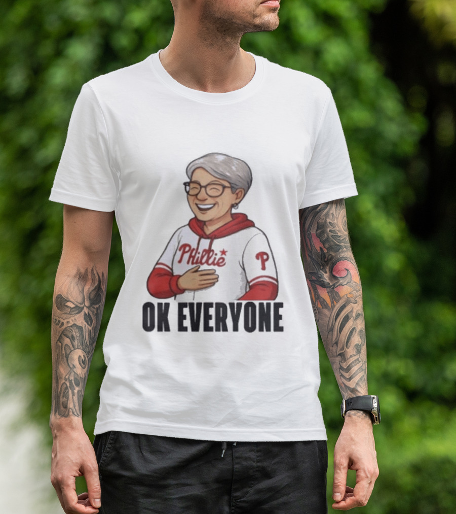 Phillies Karen Ok Everyone P Baseball Fun T-Shirt