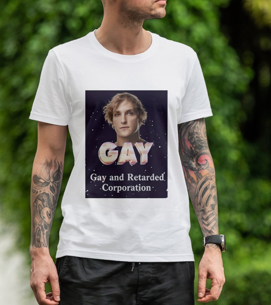Logan Paul Gay And Retarded Corporation T-Shirt