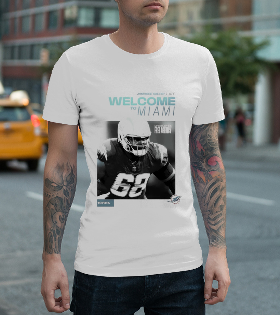 Jamaree Salyer Welcome To Miami Dolphins NFL Number 68 Fan T-Shirt