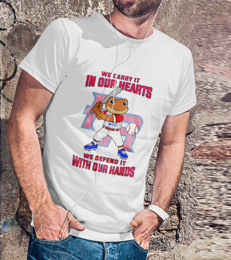 Puerto Rico We Carry It In Our Hearts We Defend It With Our Hands Baseball Frog Player T-Shirt