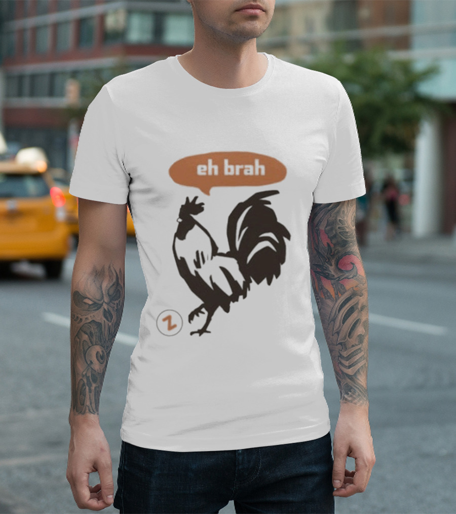 Zippys Eh Brah Rooster Speech Bubble T-Shirt