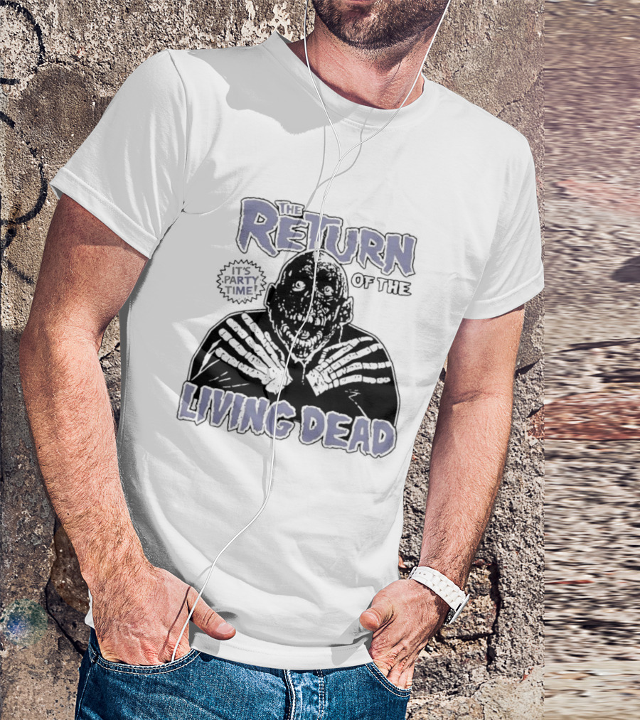 The Return Of The Living Dead It's Party Time Horror T-Shirt