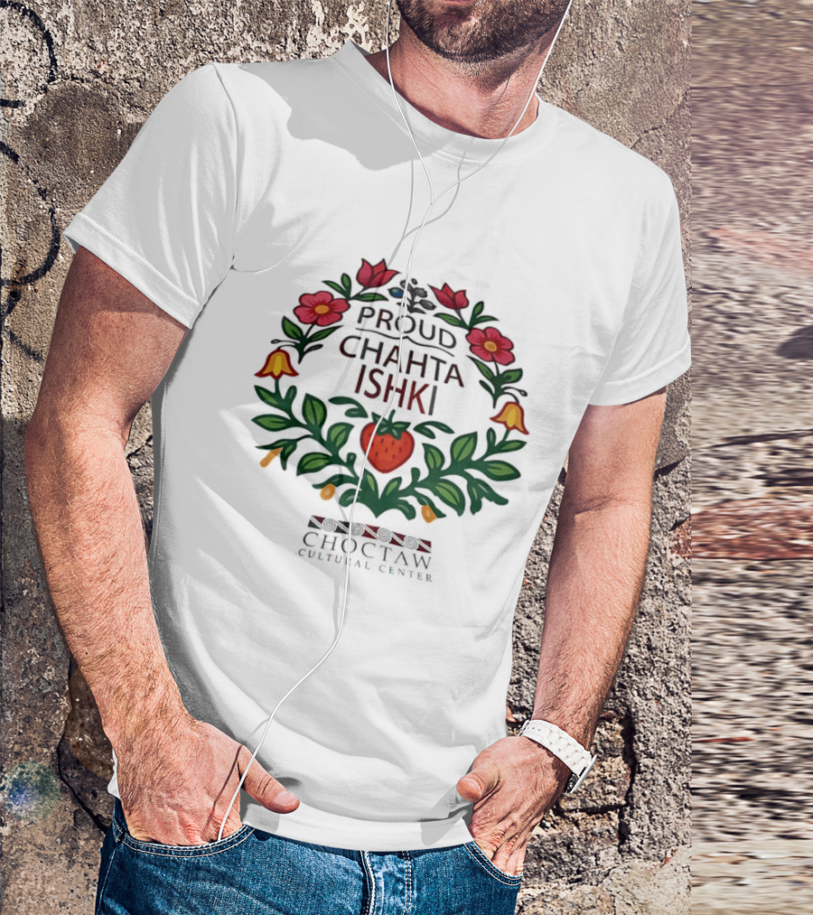 Proud Chahta Ishki Choctaw Cultural Center Floral Heritage T-Shirt