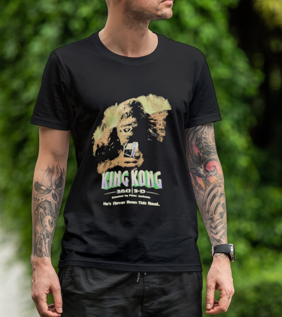 King Kong 360 3D Steven Spielberg Peter Jackson He's Never Been This Real T-Shirt