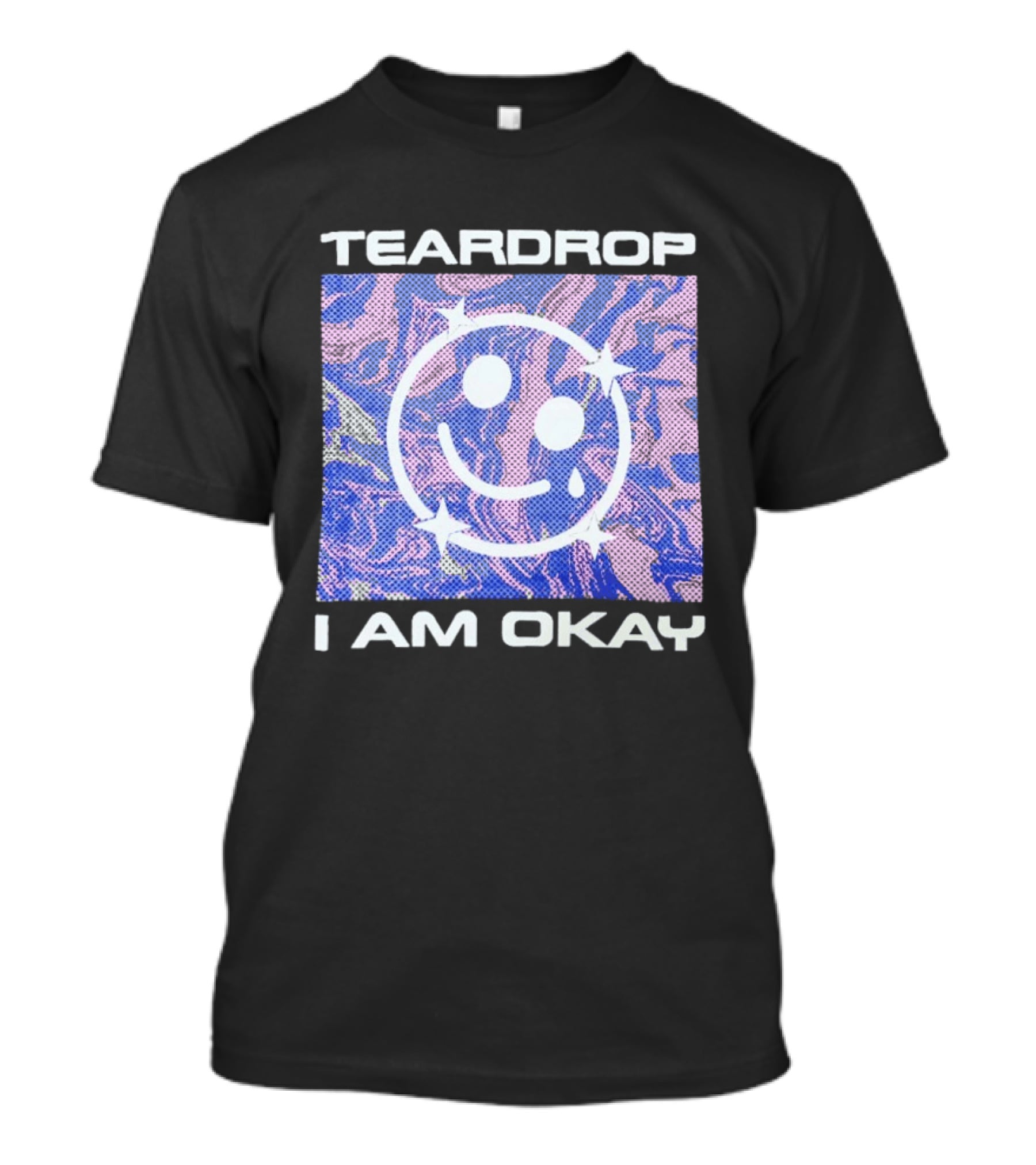 TEARDROP I AM OKAY Smiley Face Camo Pink Blue T-Shirt