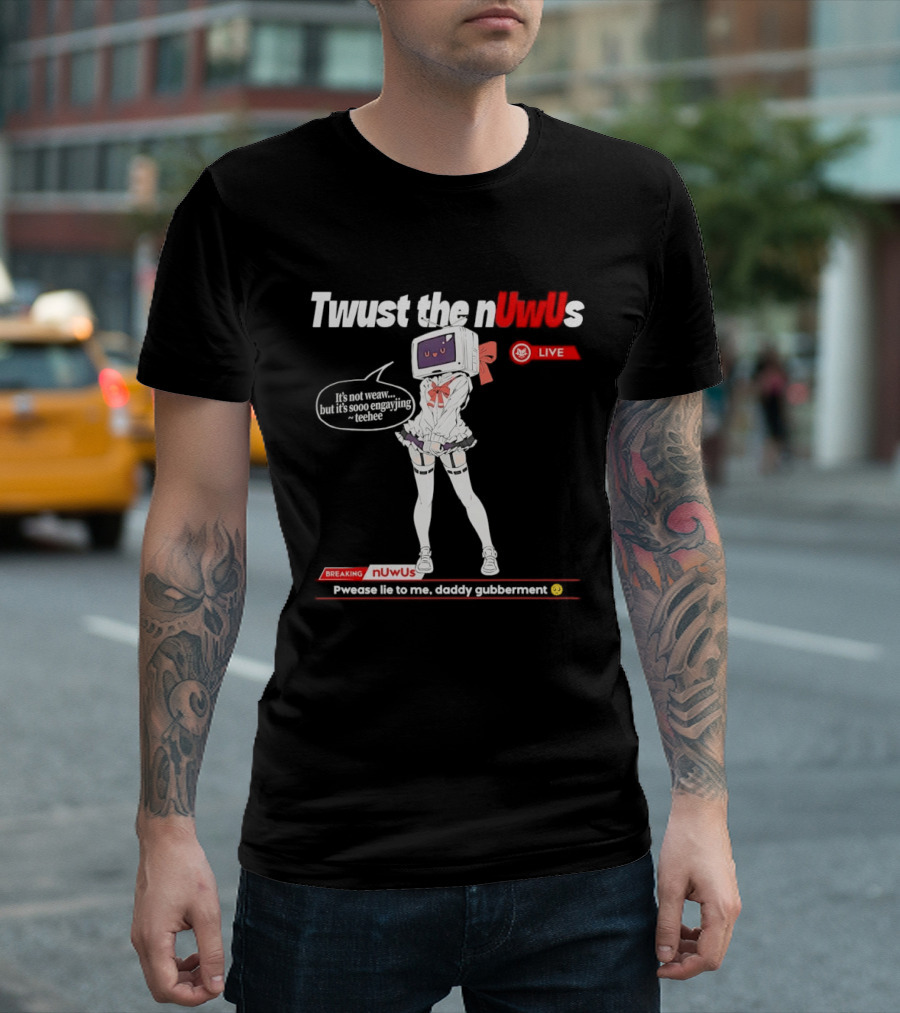 Twust The NUwUs Live Breaking News Cute Anime T-Shirt