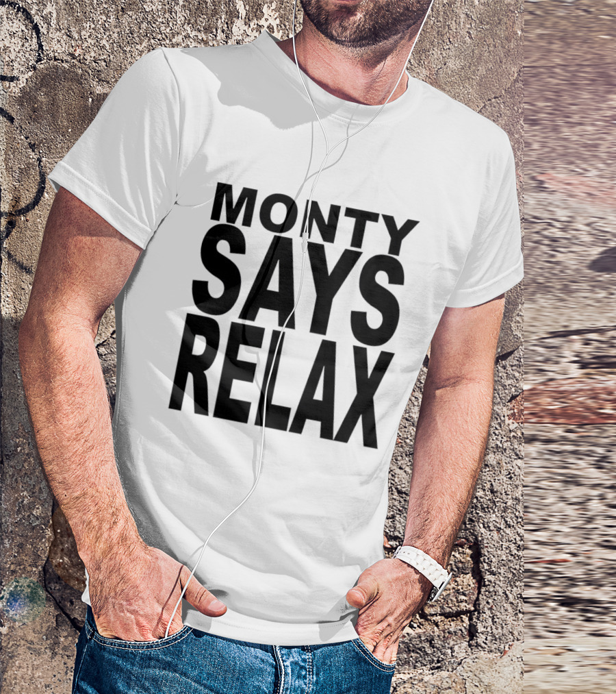 Monty Says Relax 80s T-Shirt