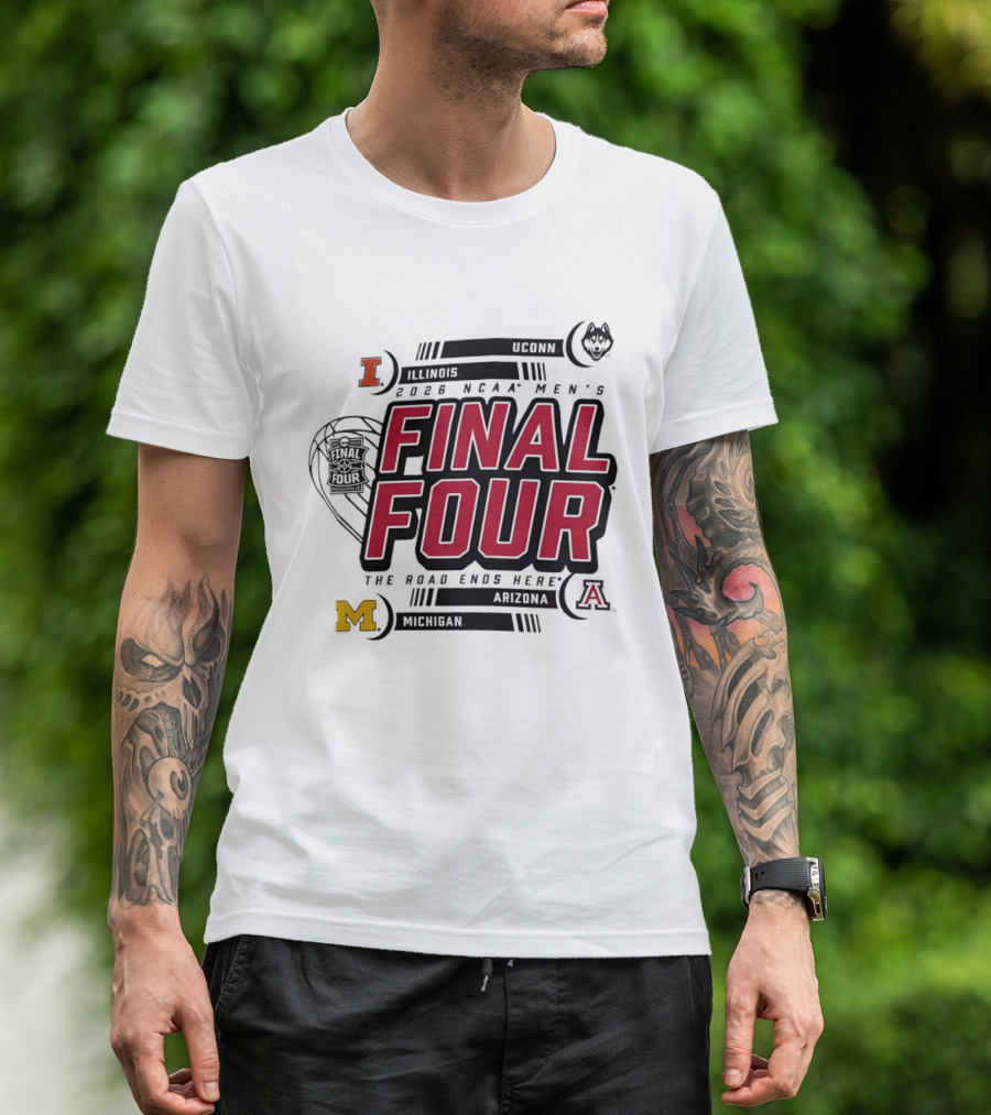 NCAA Men's Final Four 2026 The Road Ends Here UConn Illinois Arizona Michigan T-Shirt