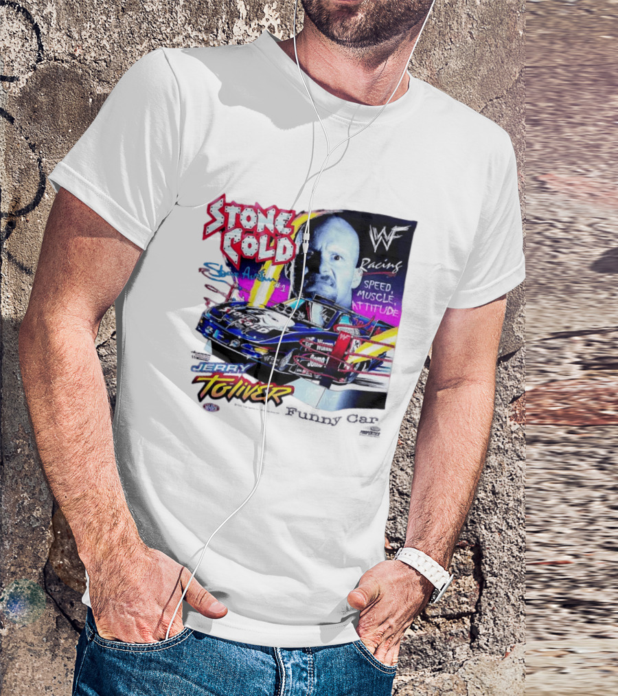 Stone Cold Steve Austin WWF Racing Jerry Toliver Speed Muscle Attitude T-Shirt