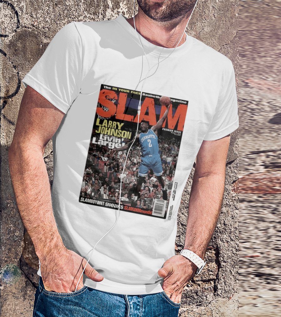 Basketball Magazine Slam Larry Johnson Premier Issue Livin Large Charlotte T-Shirt