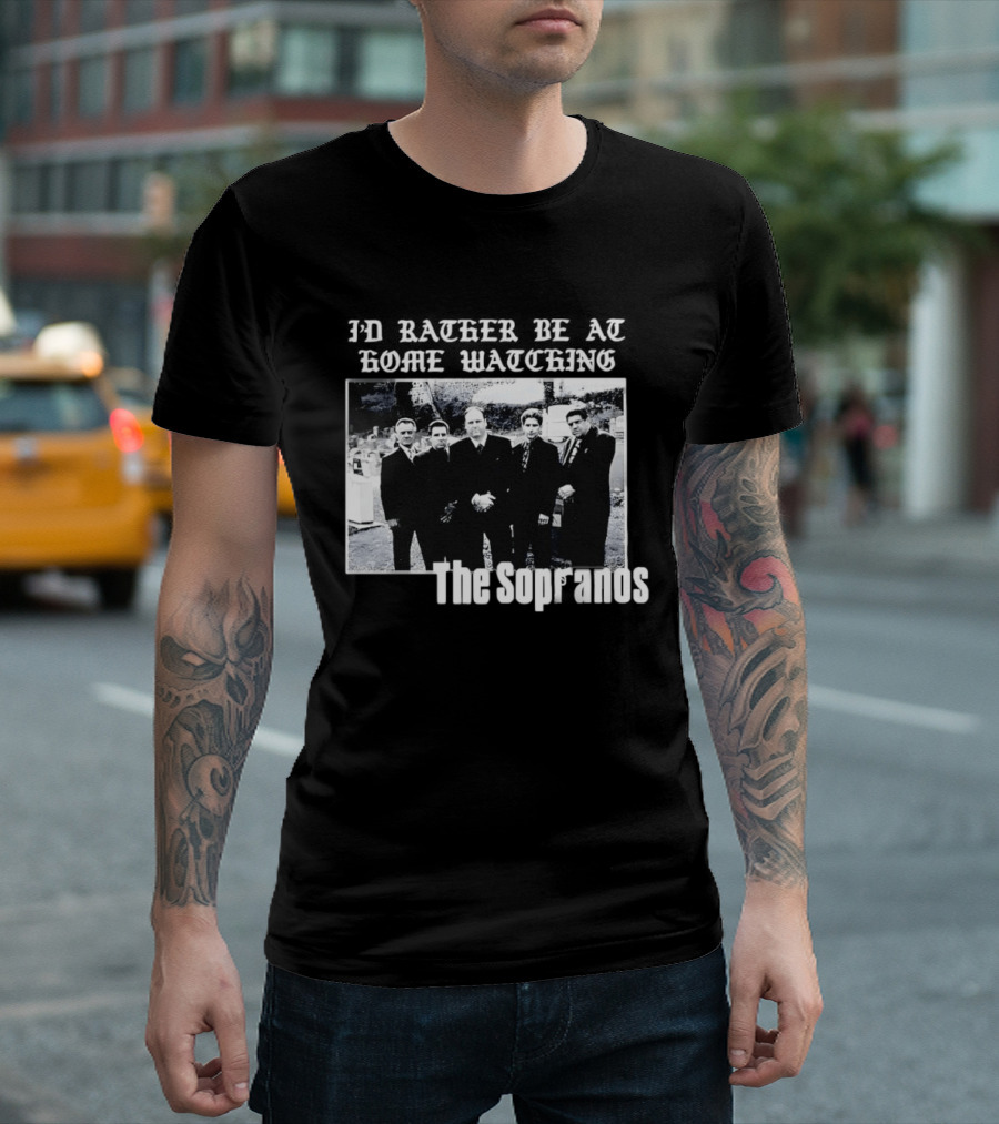 The Sopranos I'd Rather Be At Home Ing Mafia Series Black And White Cast T-Shirt