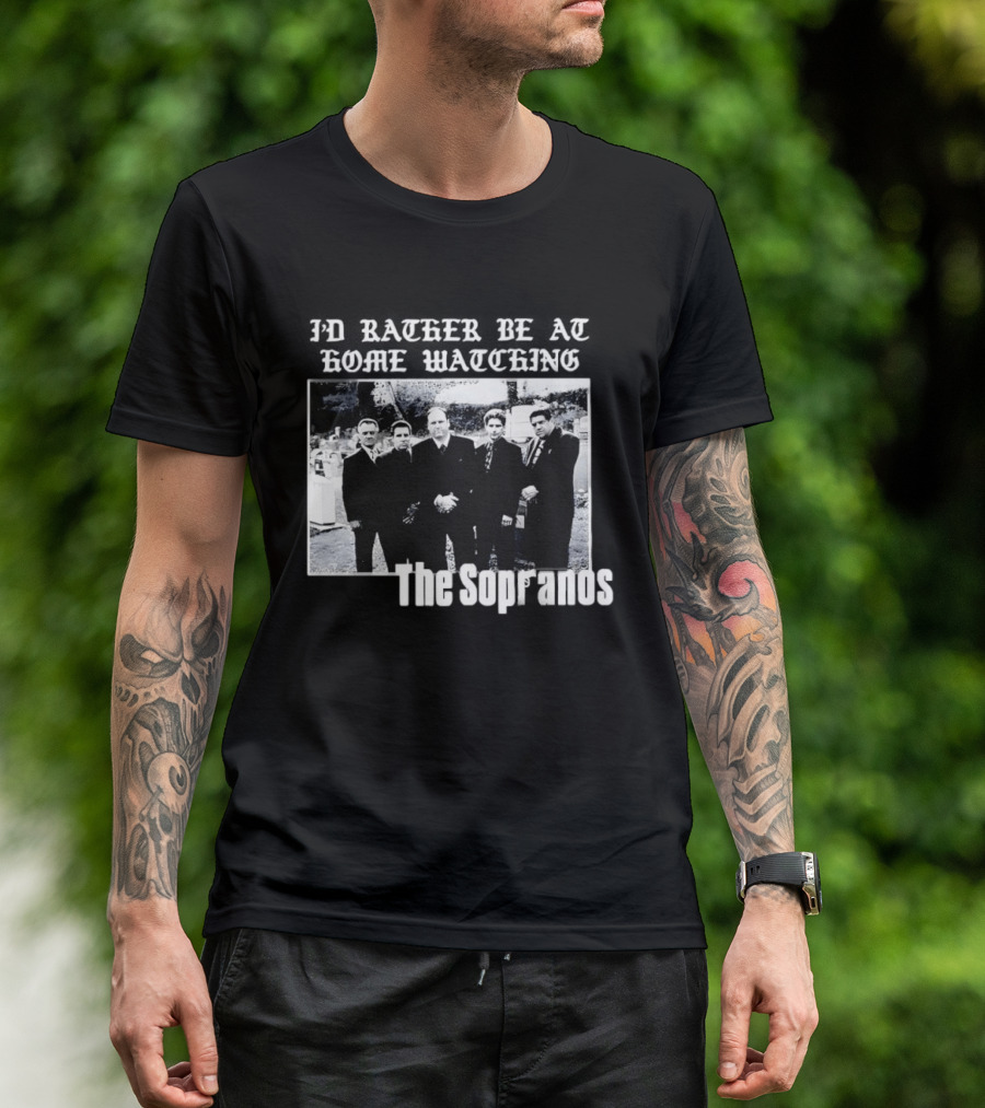 The Sopranos I'd Rather Be At Home Ing Mafia Series Black And White Cast T-Shirt