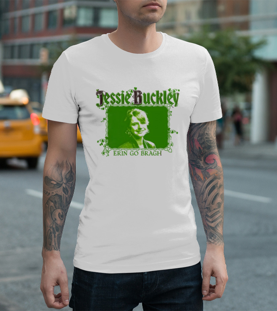 Jessie Buckley Erin Go Bragh Wild Rose Oscar 2026 T-Shirt
