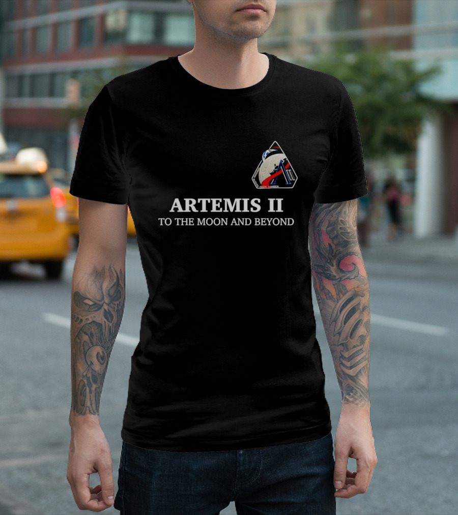 Artemis II To The Moon And Beyond NASA 2026 Mission Return T-Shirt