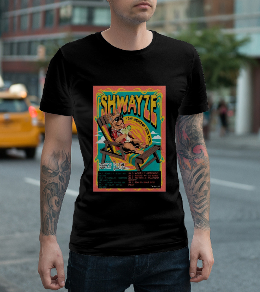 SHWAYZE 7 Day Weekend Tour 2026 Beach Fly Special Guest Tour Dates T-Shirt