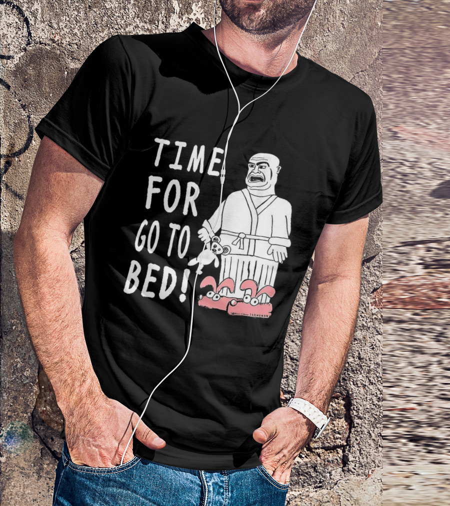 TIME FOR GO TO BED Pajamas And Slippers T-Shirt