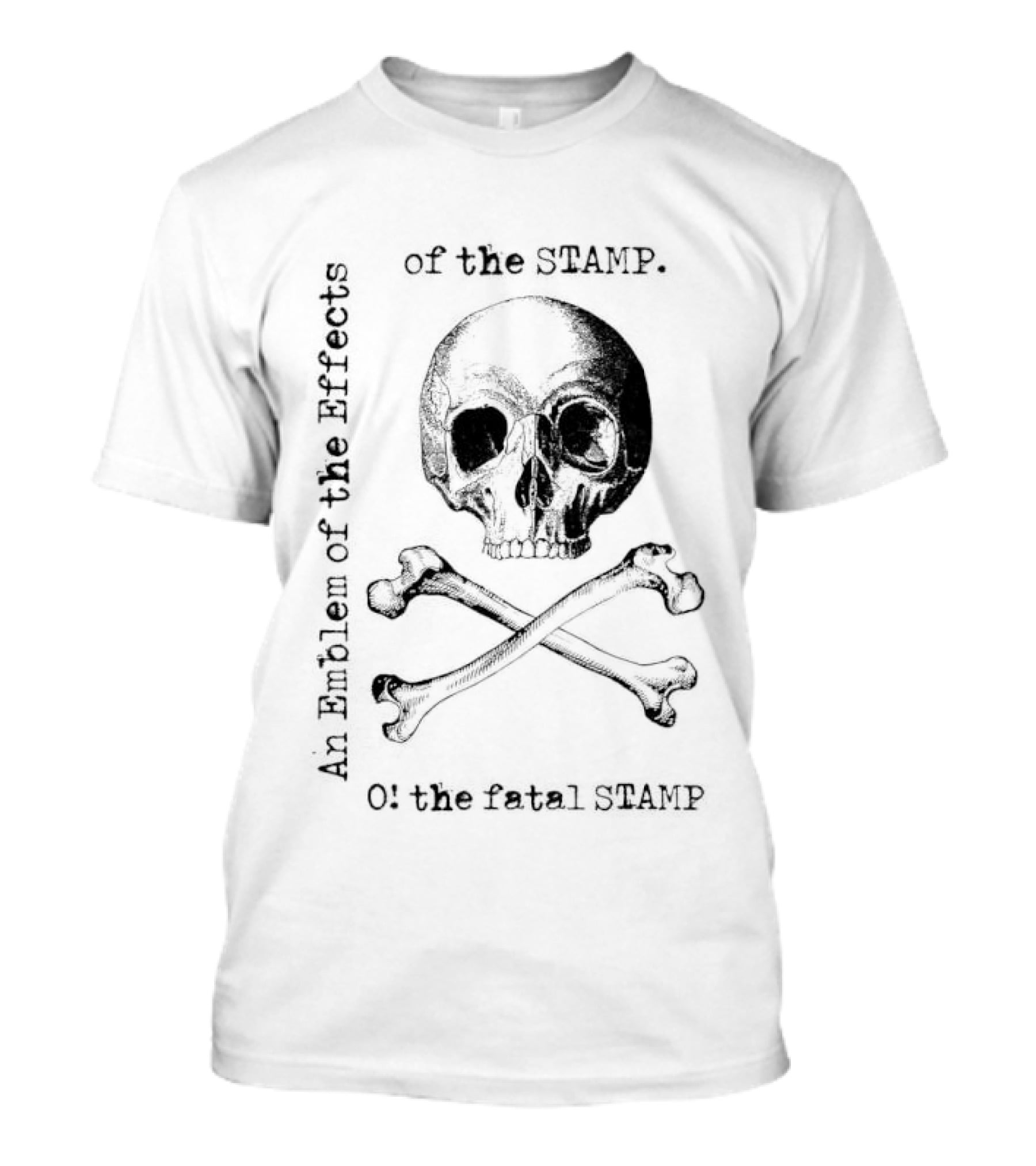 Effects Of The Stamp On The Fatal Jolly Roger T-Shirt