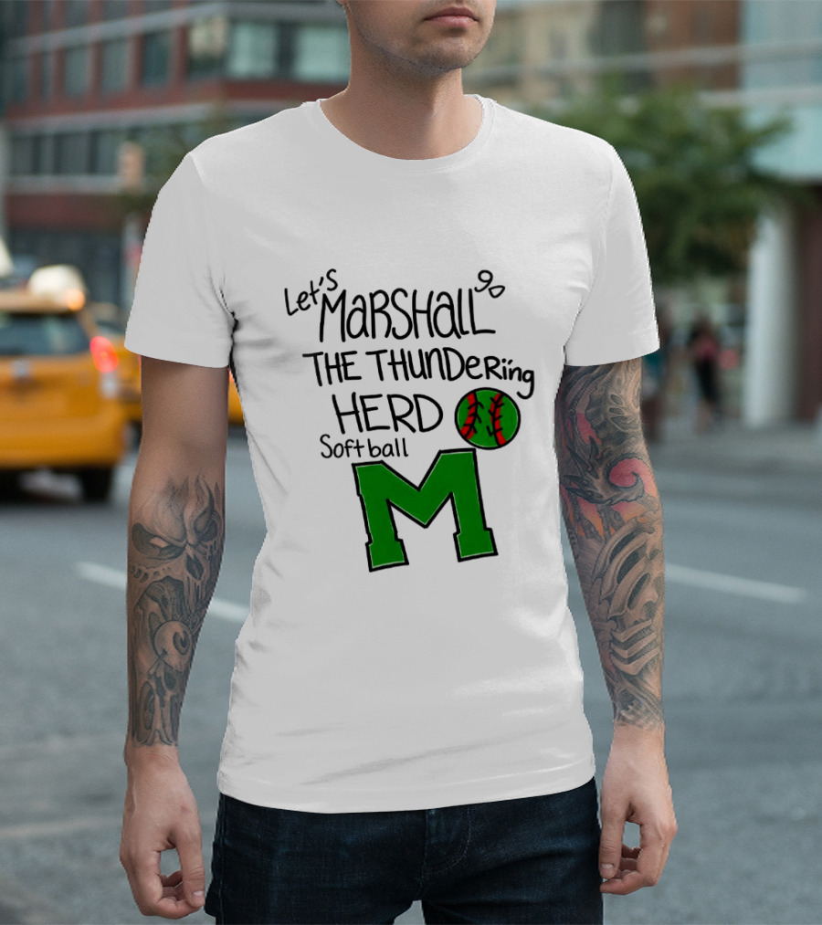 Let's Marshall Go The Thundering Herd Softball M T-Shirt