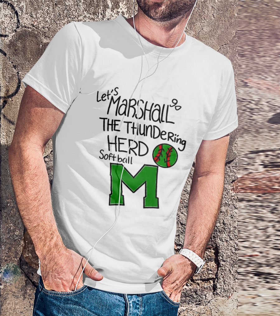 Let's Marshall Go The Thundering Herd Softball M T-Shirt