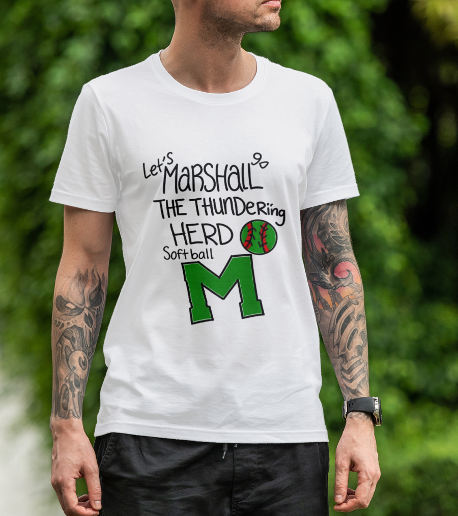 Let's Marshall Go The Thundering Herd Softball M T-Shirt