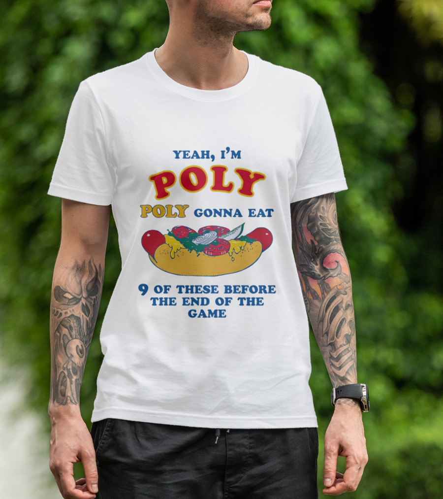 Yeah I'm Poly Poly Gonna Eat 9 Of These Before The End Of The Game Hot Dog Visual T-Shirt