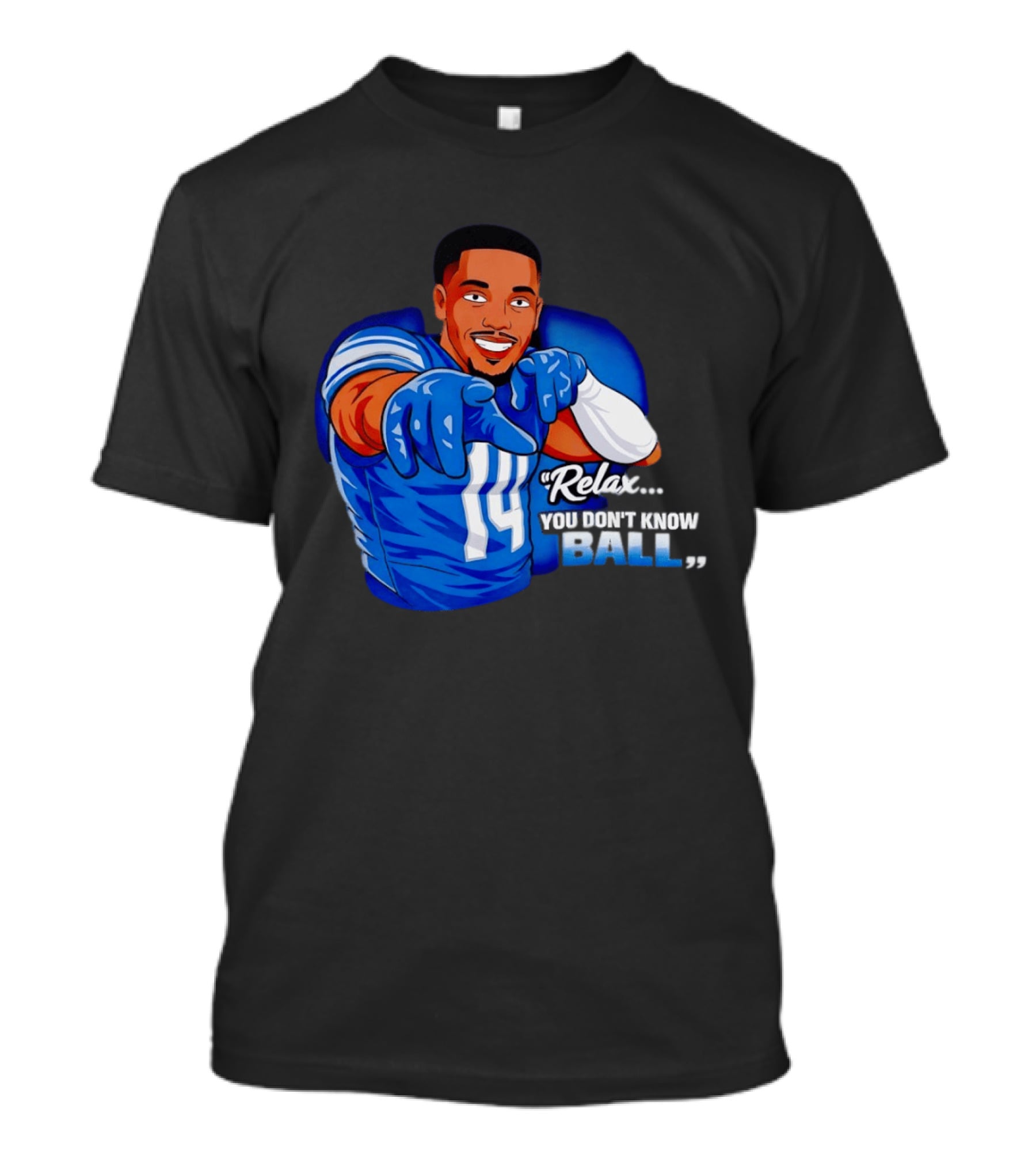 Amon Ra St Brown 14 Detroit Lions Relax You Don't Know Ball T-Shirt