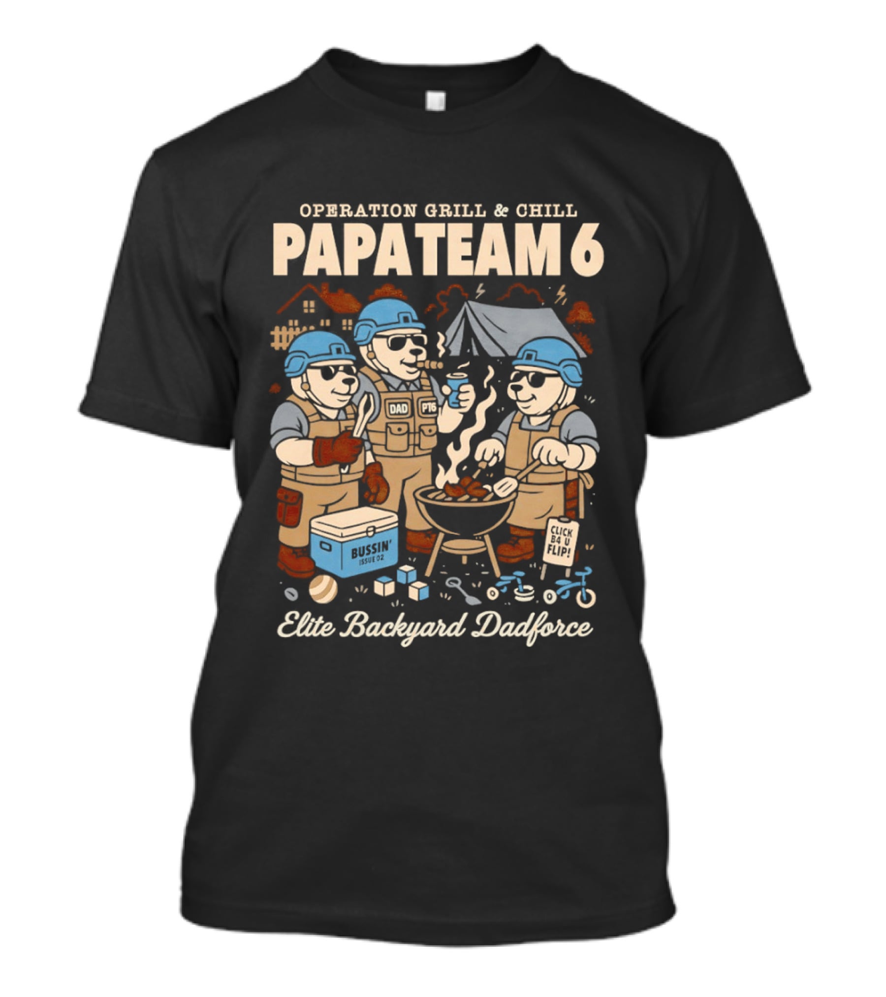 Operation Grill And Chill PapaTeam 6 Elite Backyard Dadforce T-Shirt