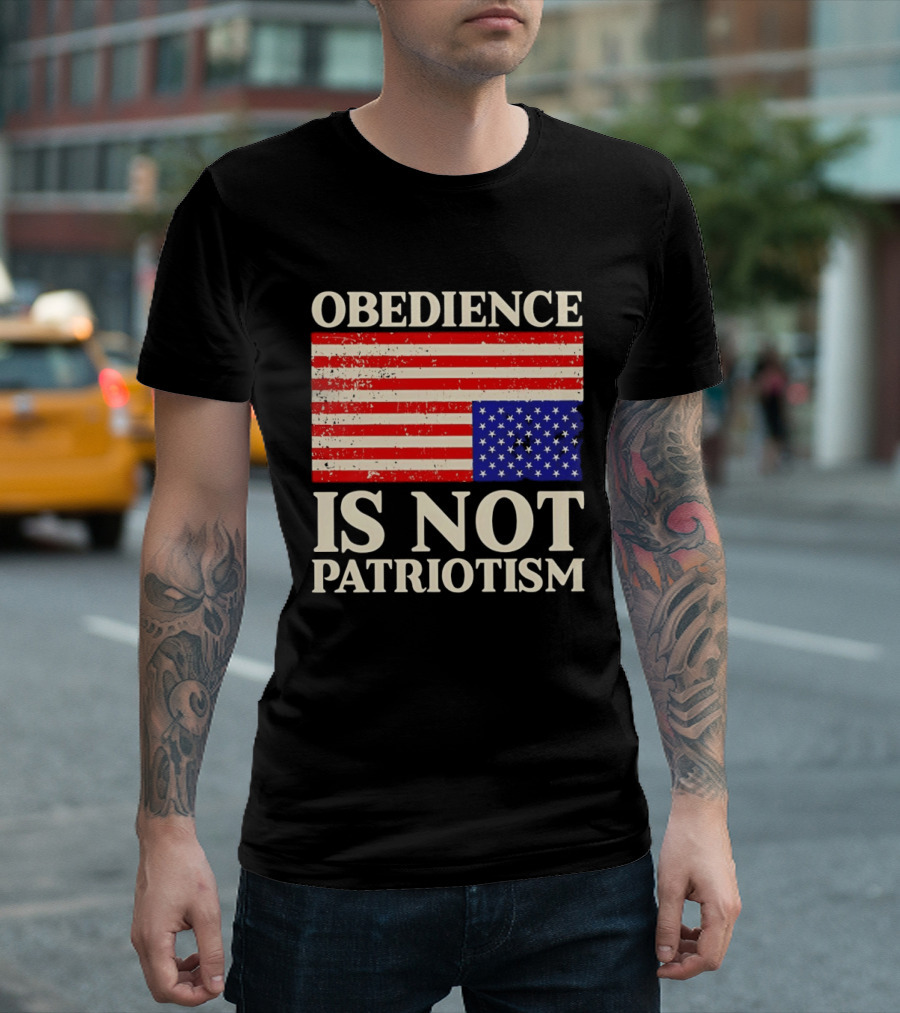 Obedience Is Not Patriotism Distressed Upside Down American Flag T-Shirt