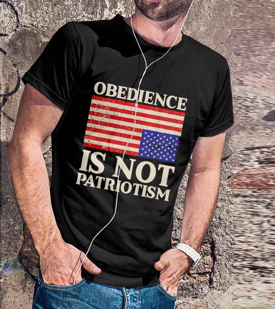 Obedience Is Not Patriotism Distressed Upside Down American Flag T-Shirt