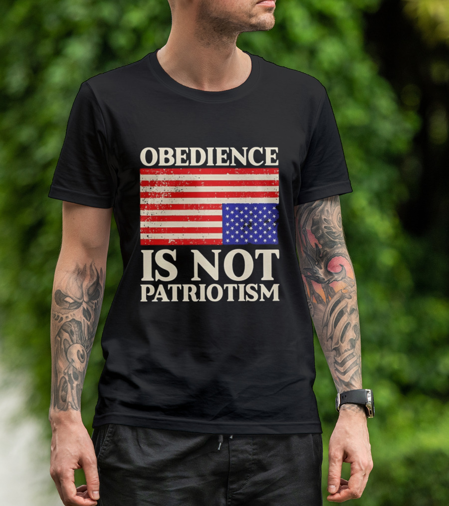 Obedience Is Not Patriotism Distressed Upside Down American Flag T-Shirt