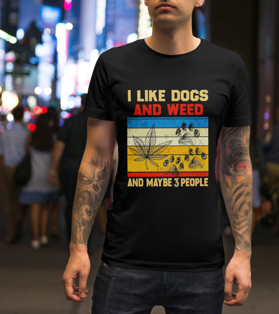 I Like Dogs And Weed And Maybe 3 People Vintage Stripes Cannabis Leaf Paw Print T-Shirt