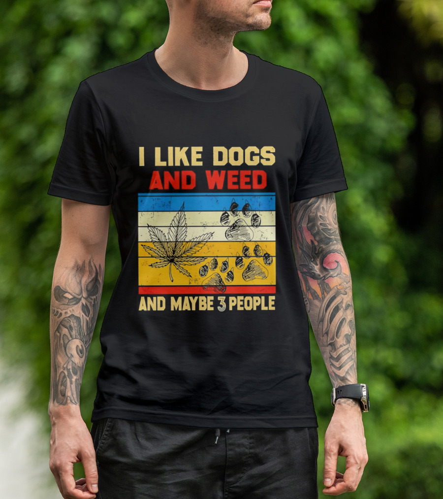 I Like Dogs And Weed And Maybe 3 People Vintage Stripes Cannabis Leaf Paw Print T-Shirt