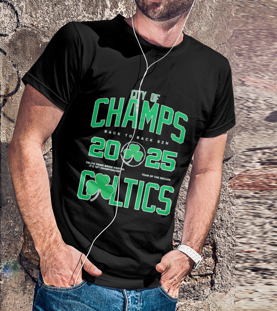 City Of Champs Back To Back SZN 2025 Celtics Team Of The Season T-Shirt