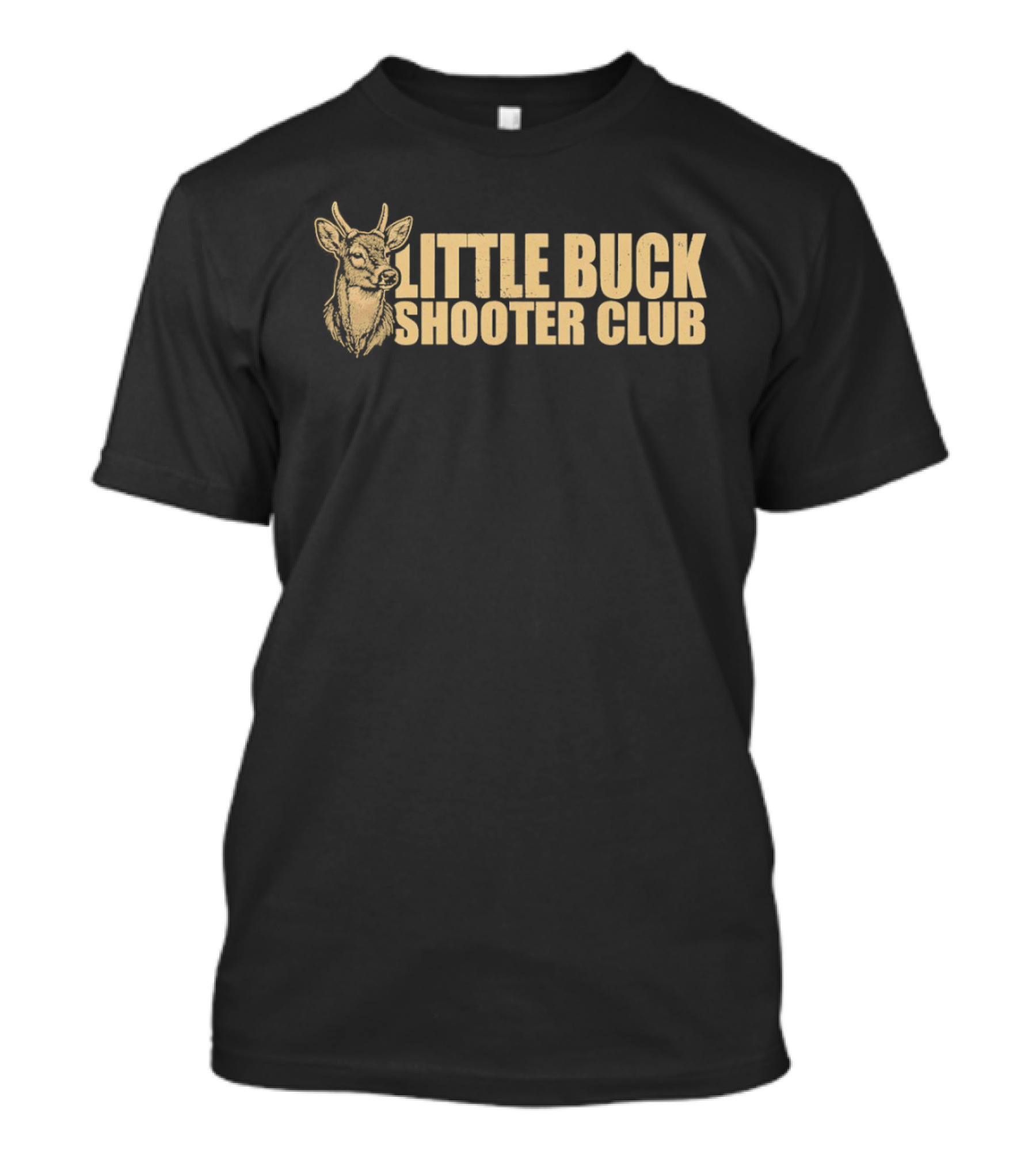 Little Buck Shooter Club Deer Hunting Bowhunter T-Shirt