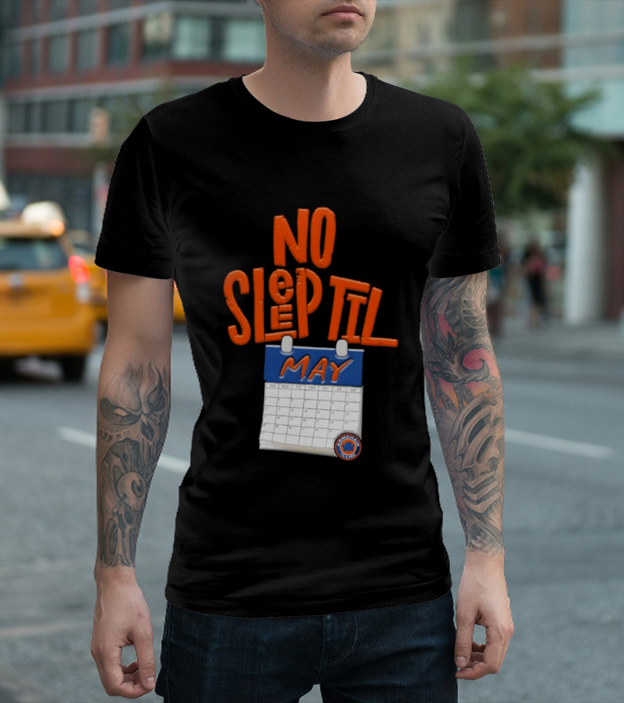 No Sleep Til May New York Baseball Team T-Shirt