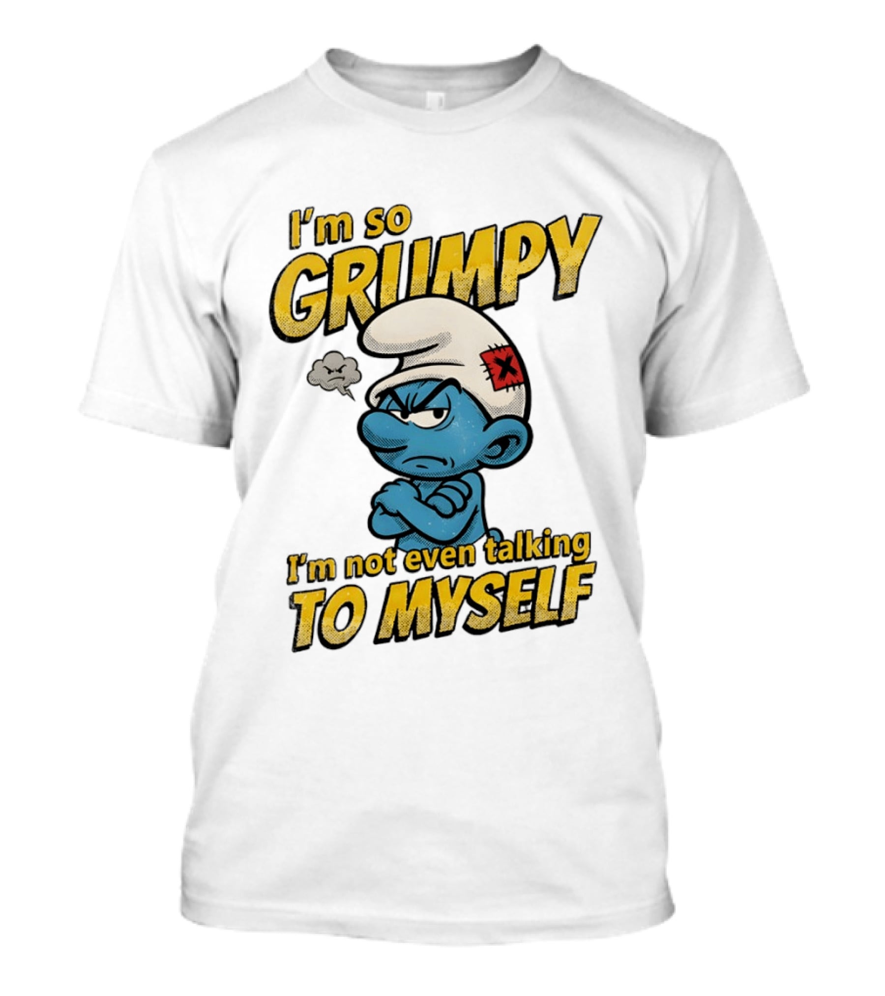 Smurfs I'm So Grumpy I'm Not Even Talking To Myself T-Shirt