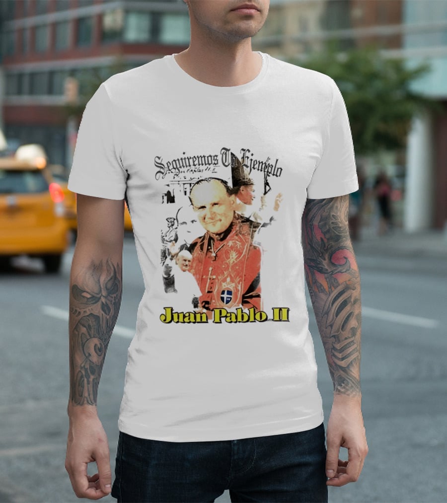 Seguiremos Tu Ejemplo Juan Pablo II Yeezy Szn9 Unreleased T-Shirt