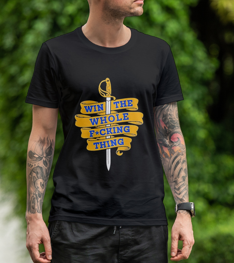 Buffalo Sabers Win The Whole F*cking Thing Sword T-Shirt