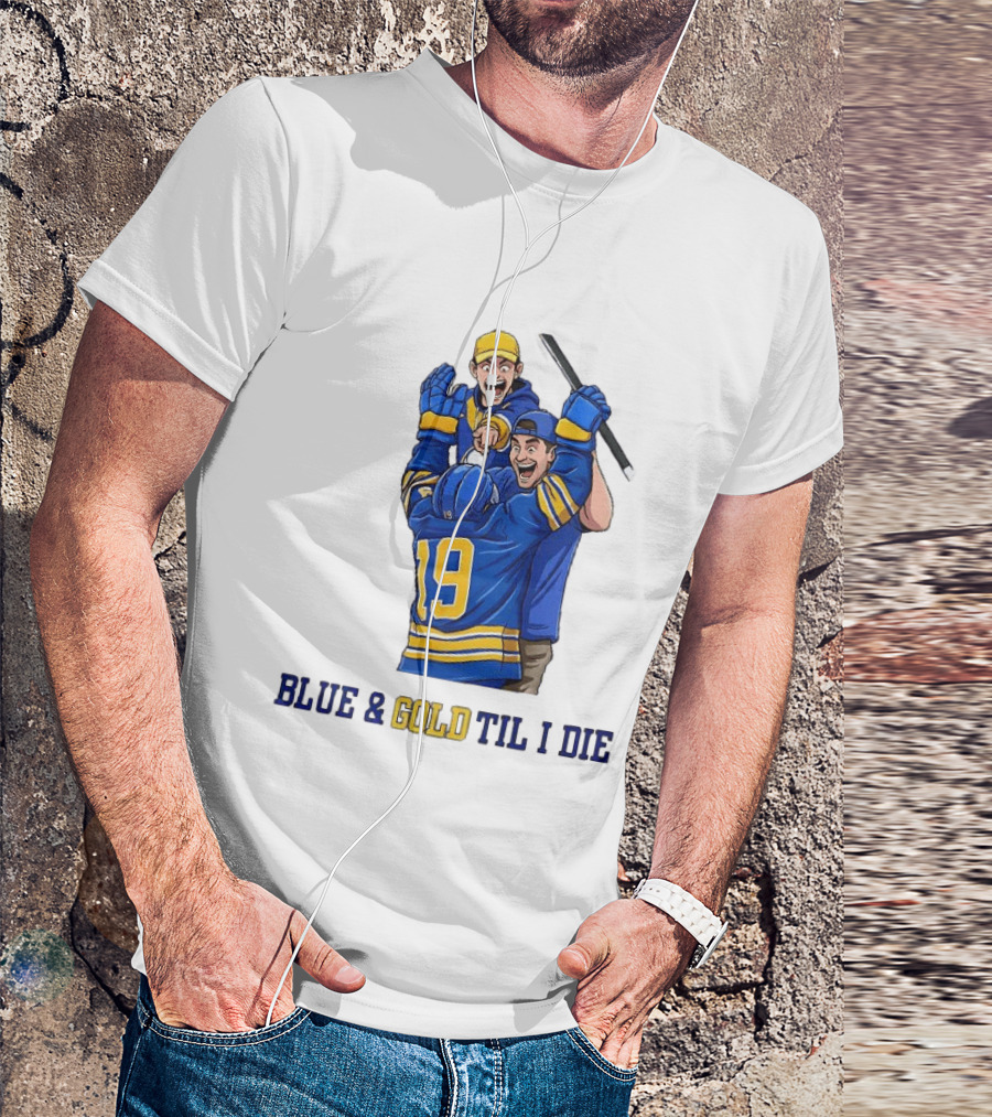 Buffalo Sabres Blue And Gold Til I Die Hockey Celebration T-Shirt