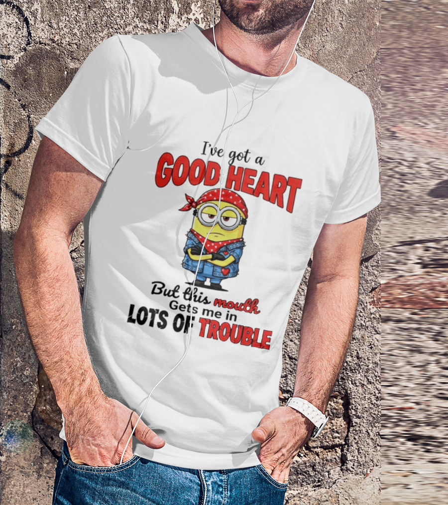 Minion I've Got A Good Heart But This Mouth Gets Me In Lots Of Trouble T-Shirt