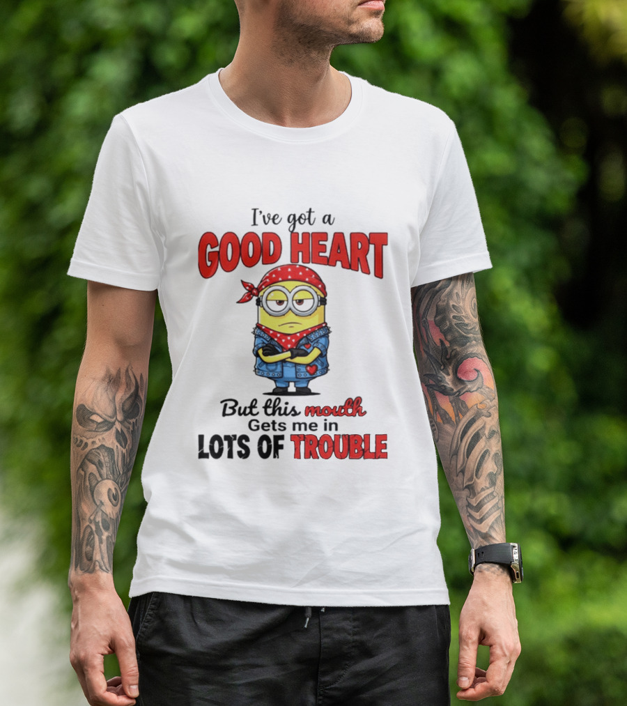 Minion I've Got A Good Heart But This Mouth Gets Me In Lots Of Trouble T-Shirt