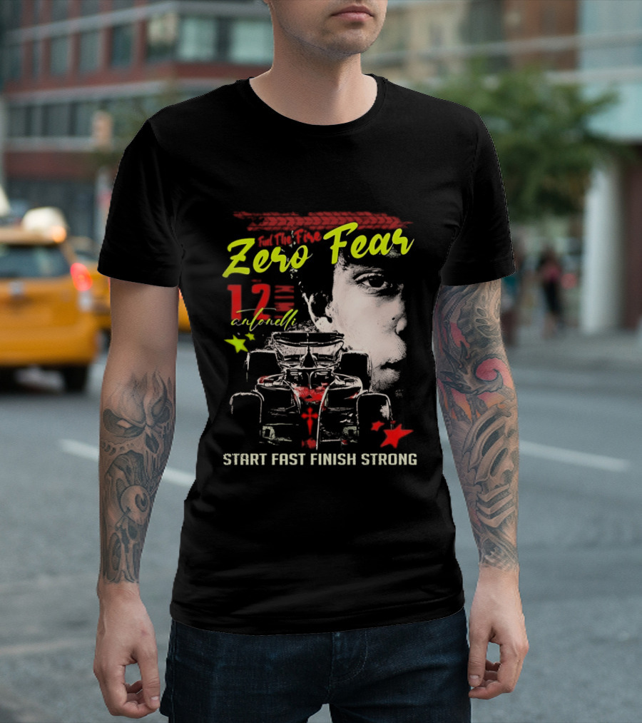 Andrea Kimi Antonelli Zero Fear 12 Start Fast Finish Strong T-Shirt