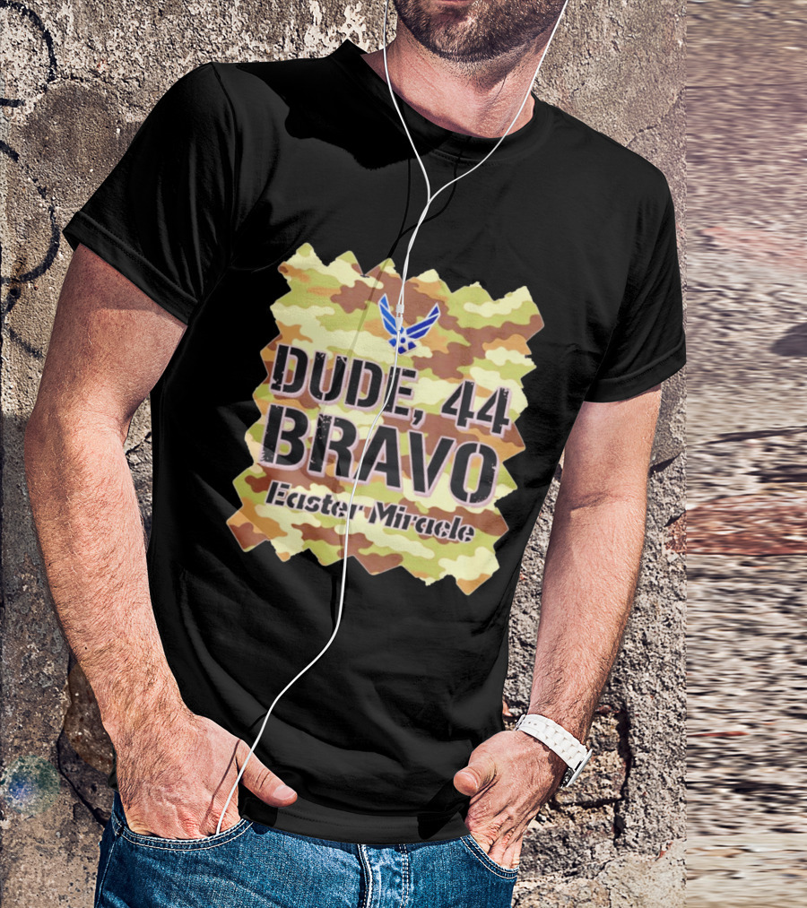 Dude 44 Bravo Easter Miracle Camouflage Troop T-Shirt