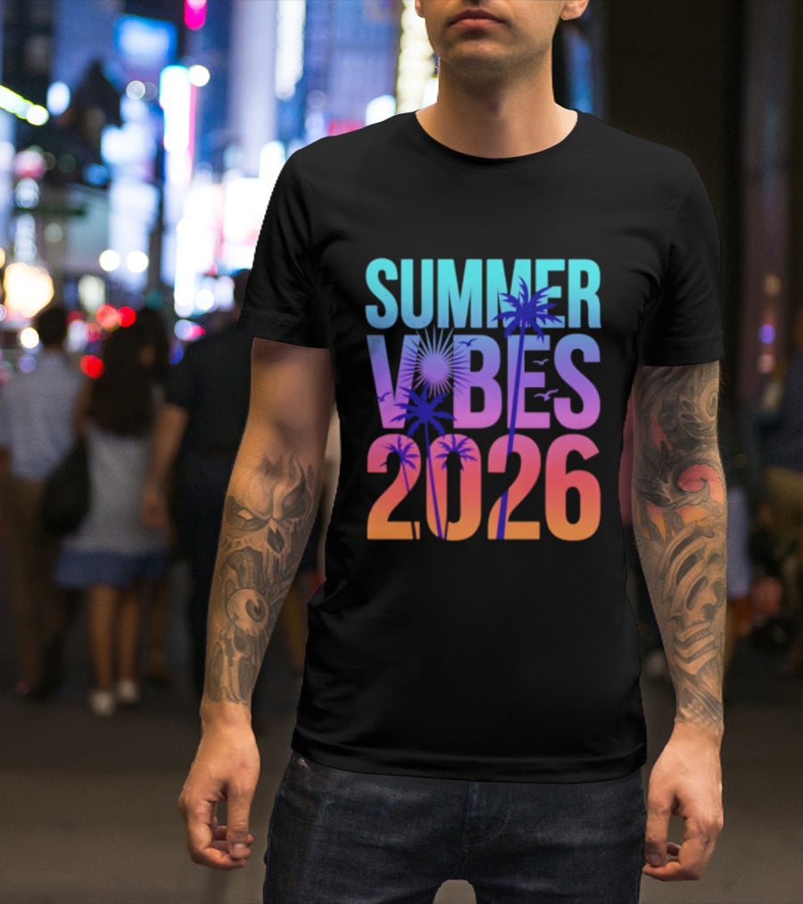 Summer Vibes 2026 Sunset Palm Trees And Tropical T-Shirt