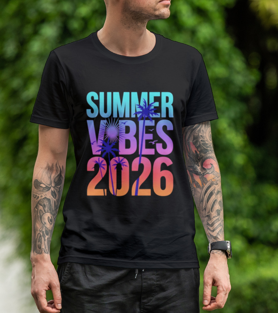 Summer Vibes 2026 Sunset Palm Trees And Tropical T-Shirt