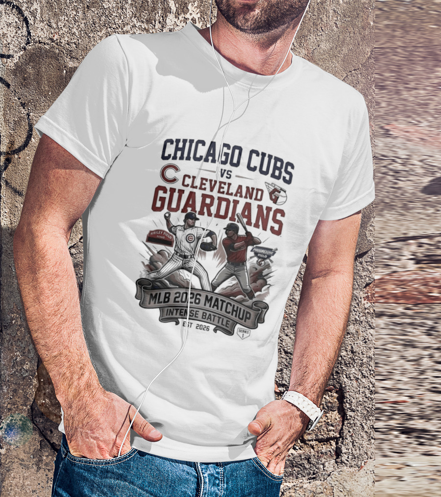 Chicago Cubs Vs Cleveland Guardians MLB 2026 Matchup Intense Battle Est 2026 T-Shirt